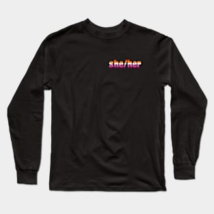 She/Her Pronouns With Lesbian Flag Long Sleeve T-Shirt